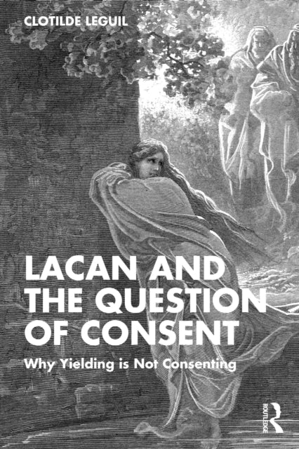 Lacan And The Question Of Consent