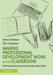 Making Professional Development Work In By Tushingham  Dave