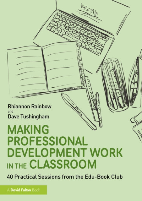 Making Professional Development Work In By Tushingham  Dave