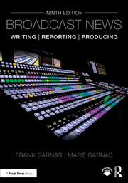 Broadcast News Writing Reporting And