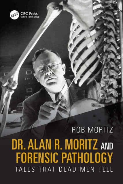 Dr. Alan R. Moritz And The Origins Of F By Moritz  Rob