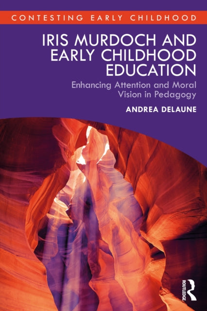 Iris Murdoch And Early Childhood Educat