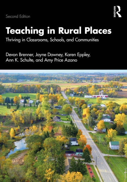 Teaching In Rural Places By Brenner  Devon
