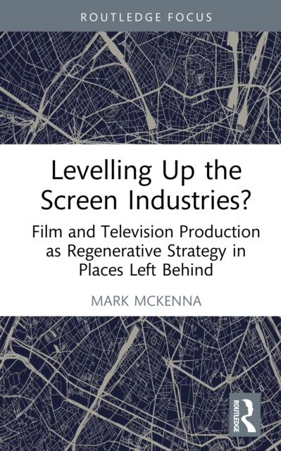 Levelling Up The Screen Industries