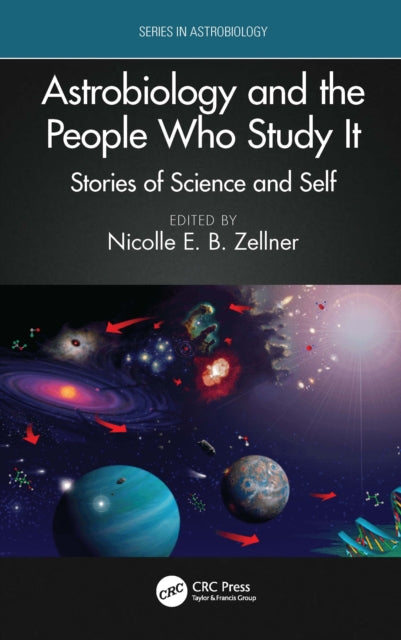 Astrobiology And The People Who Study I By Zellner  Nicolle E.