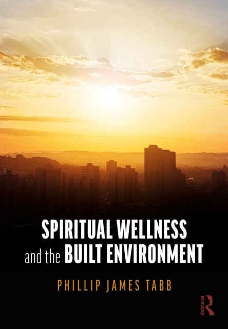 Spiritual Wellness And The Built Enviro