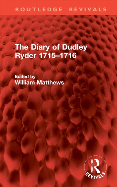 Diary Of Dudley Ryder 1715  1716