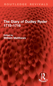 Diary Of Dudley Ryder 1715  1716