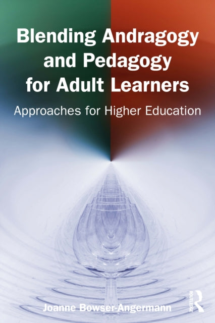 Blending Andragogy And Pedagogy For Adu