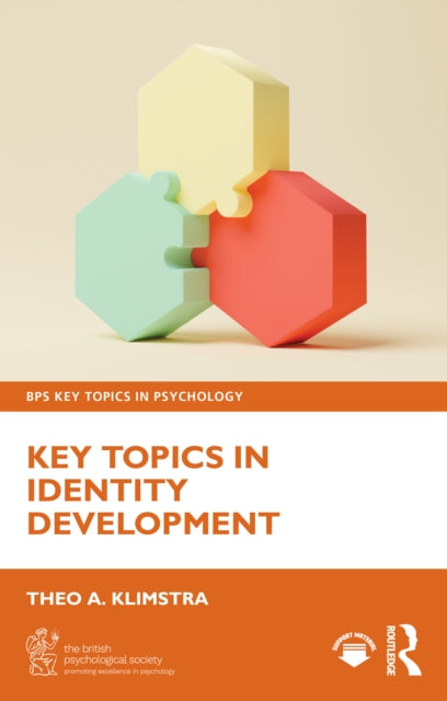 Key Topics In Identity Development By Klimstra  Theo A.