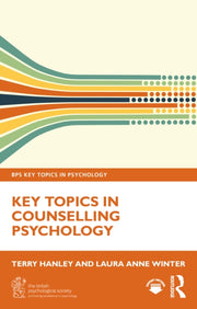 Key Topics In Counselling Psychology By Hanley  Terry