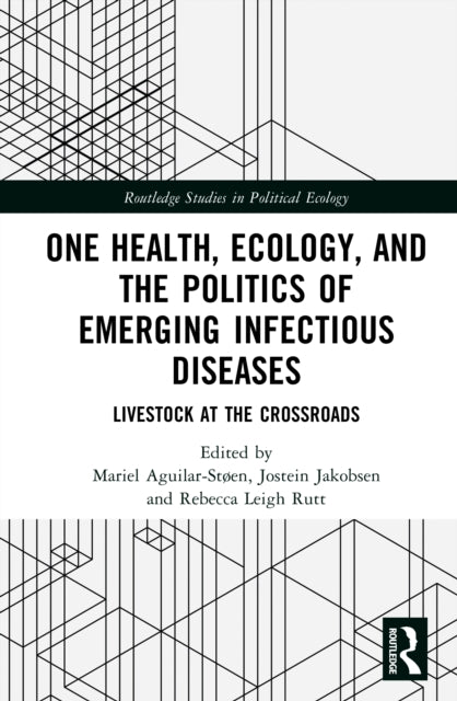 One Health Ecology And The Politics O
