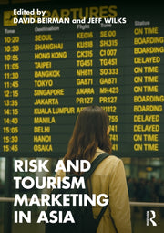 Risk And Tourism Marketing In Asia By Beirman  David