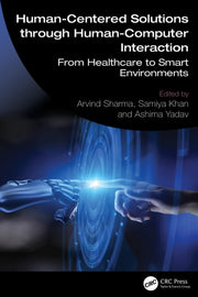 Human-centered Solutions Through Human- By Sharma  Arvind