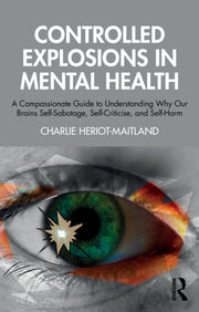 Controlled Explosions In Mental Health
