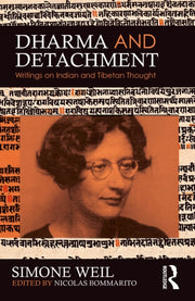 Dharma And Detachment Writings On Indi