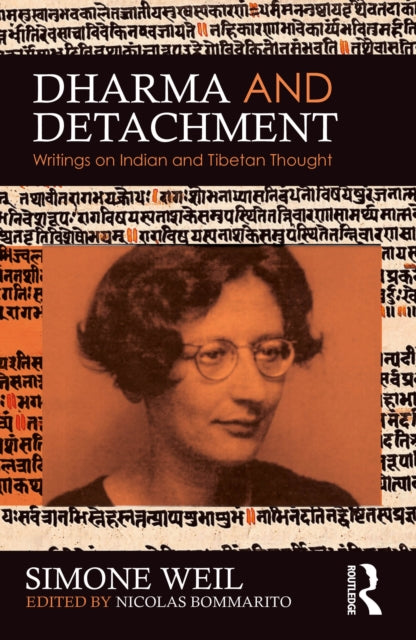 Dharma And Detachment Writings On Indi
