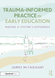 Trauma-informed Practice In Early Educa