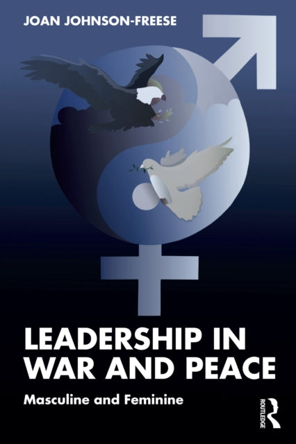 Leadership In War And Peace