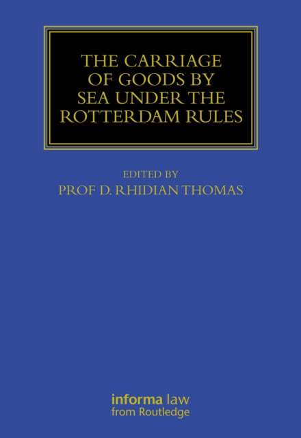 Carriage Of Goods By Sea Under The Rott By Thomas  Rhidian