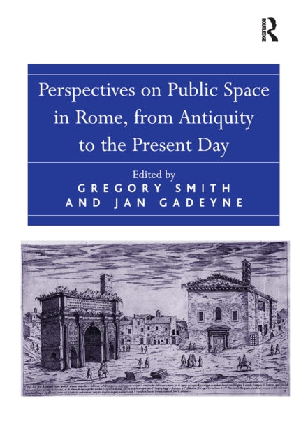 Perspectives On Public Space In Rome F