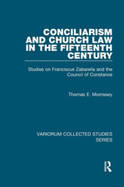 Conciliarism And Church Law In The Fift By Morrissey  Thomas E.