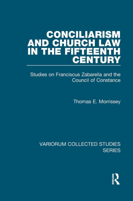 Conciliarism And Church Law In The Fift