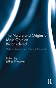 Nature And Origins Of Mass Opinion Reco By Friedman  Jeffrey