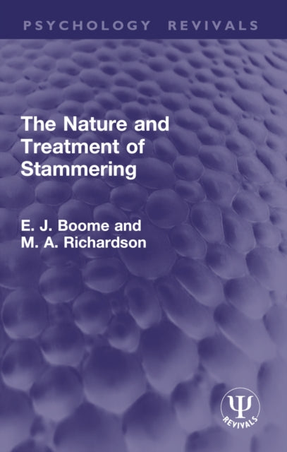 Nature And Treatment Of Stammering By Boome  E. J.