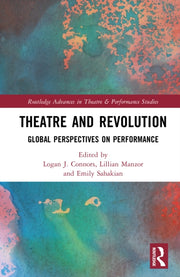 Theatre And Revolution By Connors  Logan J.