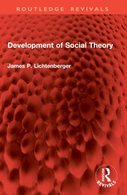 Development Of Social Theory By Lichtenberger  James
