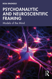 Psychoanalytic And Neuroscientific Fram By Spagnolo  Rosa
