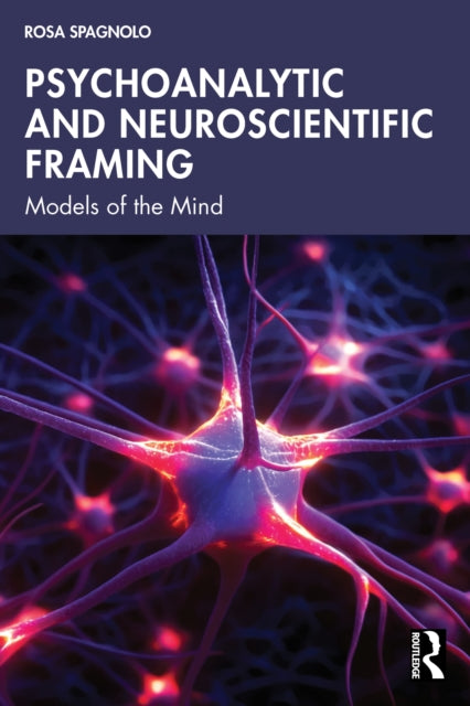 Psychoanalytic And Neuroscientific Fram By Spagnolo  Rosa