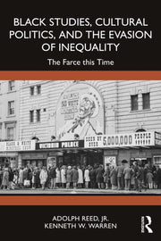 Black Studies Cultural Politics And T By Reed Jr.  Adolph