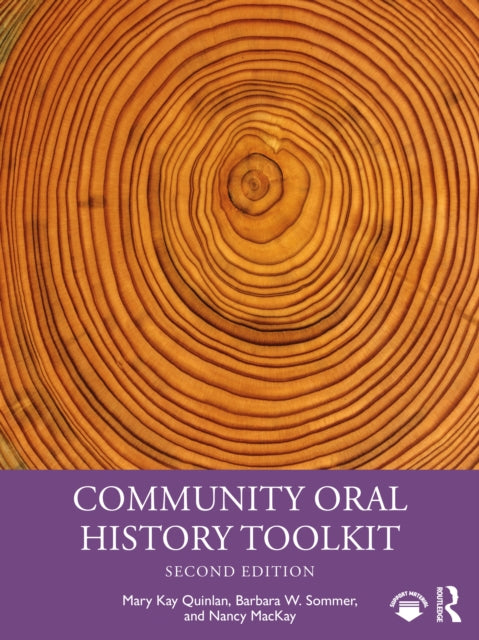 Community Oral History Toolkit By Quinlan  Mary Kay