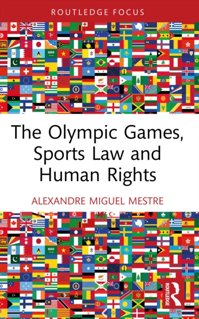 Olympic Games Sports Law And Human Rig By Mestre  Alexandre Mi