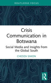Crisis Communication In Botswana By Simon  Chedza