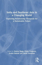 India And Southeast Asia In A Changing