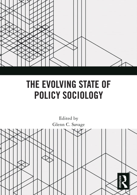 Evolving State Of Policy Sociology