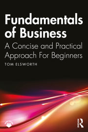 Fundamentals Of Business By Elsworth  Tom