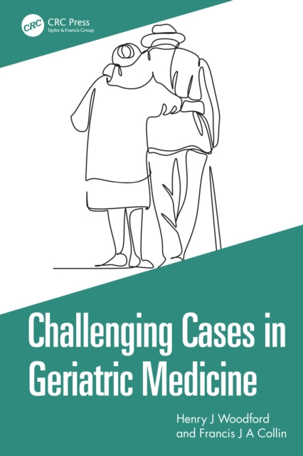 Challenging Cases In Geriatric Medicine