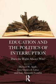 Education And The Politics Of Interrupt By Apple  Michael W.