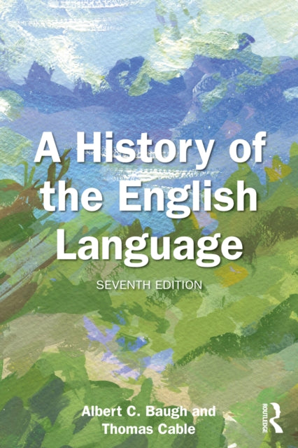 History Of The English Language By Baugh, Albert C
