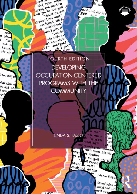 Developing Occupation-centered Programs By Fazio  Linda S.