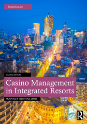 Casino Management In Integrated Resorts By Lam  Desmond