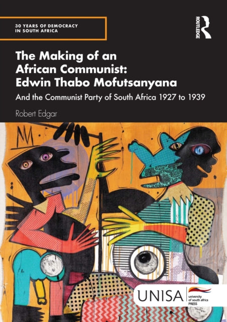 Making Of An African Communist Edwin T