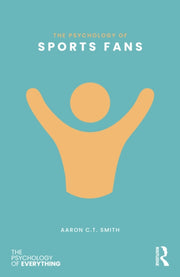 Psychology Of Sports Fans By Smith  Aaron C.t.