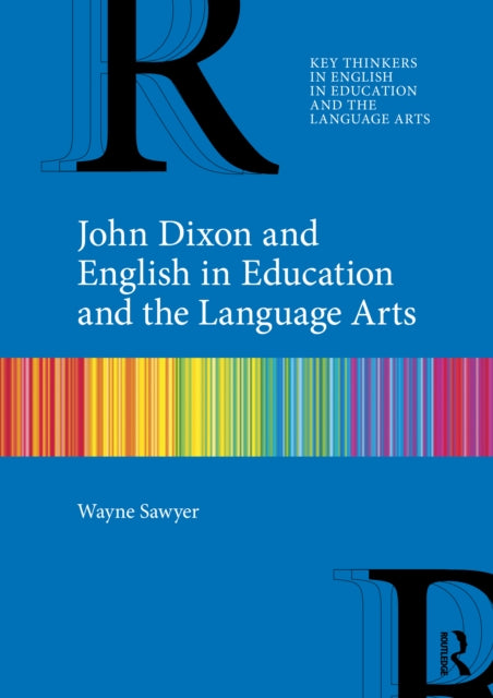 John Dixon And English In Education And