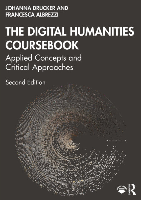 Digital Humanities Coursebook By Drucker  Johanna