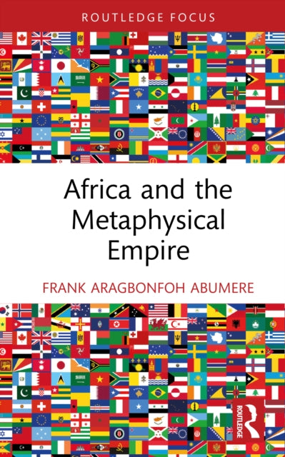 Africa And The Metaphysical Empire